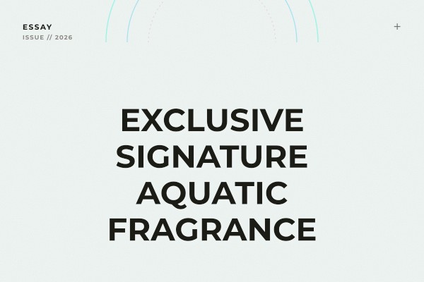 exclusive signature aquatic fragrance